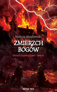 Zmierzch Bogów. Dzieci Czystej Krwi. Tom 4