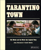 Tarantino Town: His Movies and the Works that Inspired Them