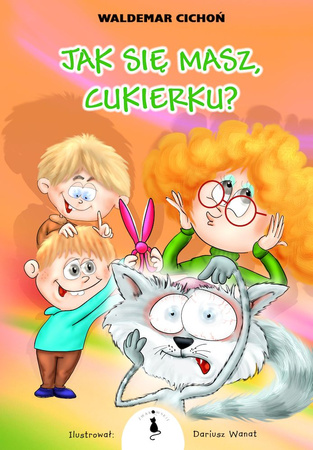 Jak się masz, Cukierku?