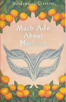 Much Ado About Nothing. Wordsworth Classics wer. angielska