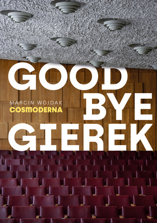 Goodbye Gierek
