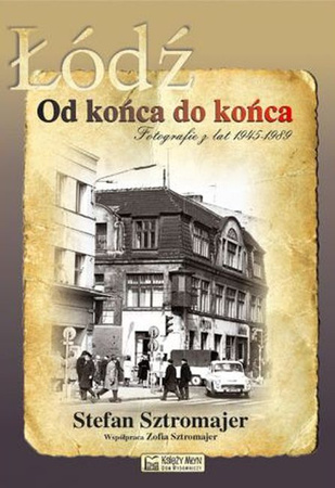 Łódź od końca do końca