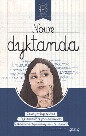 Nowe dyktanda. Klasa 4-6 Szkoła podstawowa