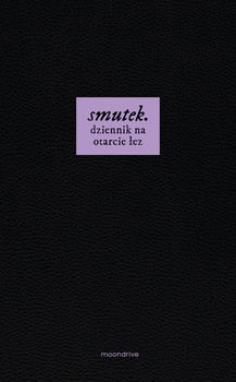 smutek. dziennik na otarcie łez
