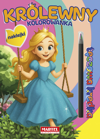 Królewny. Kolorowanka z naklejkami. Tęczowa kredka