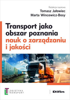 Transport jako obszar poznania nauk o zarządzaniu i jakości