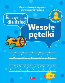 Wesołe pętelki. Kaligrafia dla dzieci