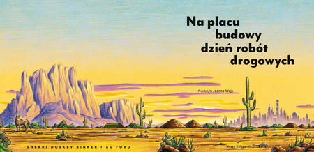 Na placu budowy dzień robót drogowych wyd. 2025