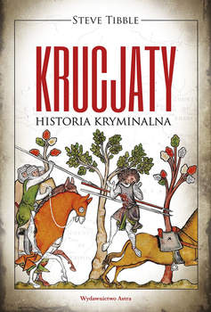 Krucjaty. Historia kryminalna