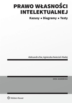 Prawo własności intelektualnej. Kazusy Diagramy Testy
