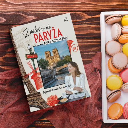 Z miłości do Paryża. Tajemnice miasta marzeń