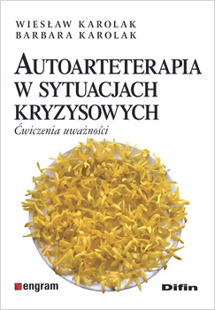 Autoarteterapia w sytuacjach kryzysowych. Ćwiczenia uważności
