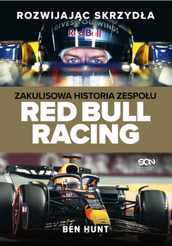 Rozwijając skrzydła. Zakulisowa historia zespołu Red Bull Racing