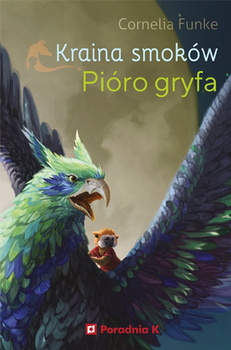 Pióro gryfa. Kraina smoków. Tom 2