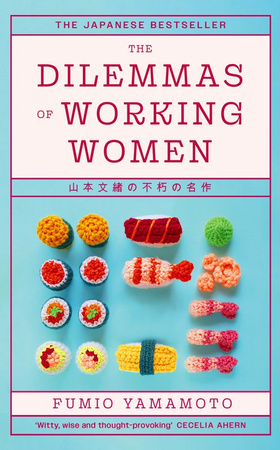 The Dilemmas of Working Women. The Japanese Bestseller wer. angielska
