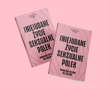 (Nie)udane życie seksualne Polek