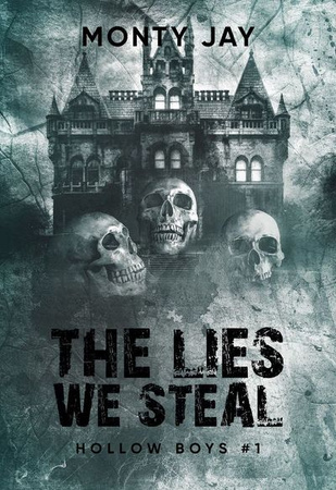 The Lies We Steal. Hollow Boys. Tom 1