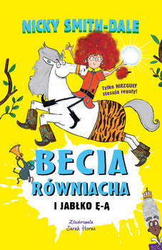 Becia Równiacha i Jabłko Ę-Ą. Tom 2