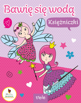 Księżniczki. Bawię się wodą