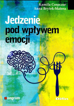 Jedzenie pod wpływem emocji