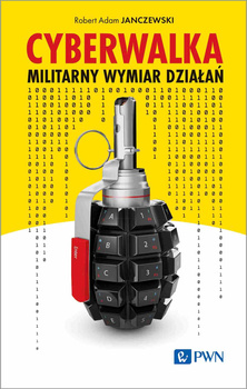 Cyberwalka. Militarny wymiar działań