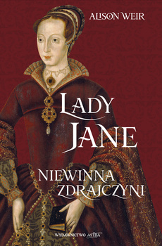 Lady Jane. Niewinna zdrajczyni