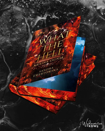 What the Hell - Kraina Ognia (ilustrowane brzegi)