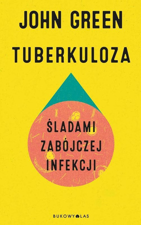 Tuberkuloza. Śladami zabójczej infekcji