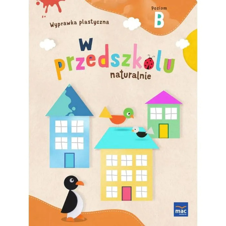 PAKIET W przedszkolu naturalnie. Poziom B Pięciolatek