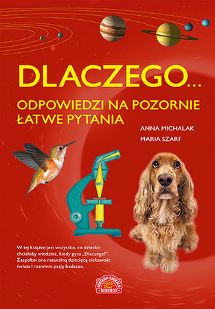 Dlaczego. . . Odpowiedzi na pozornie łatwe pytania wyd. 2022