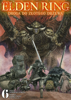 Elden Ring: Droga do Złotego Drzewa. Tom 6