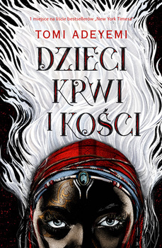 Dzieci krwi i kości. Dziedzictwo Oriszy. Tom 1