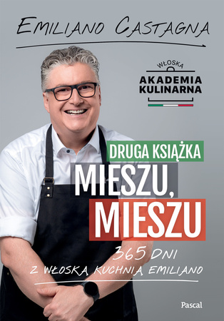 Druga książka Mieszu, mieszu. 365 dni z włoską kuchnią Emiliano