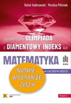 Matematyka. Olimpiada o Diamentowy Indeks AGH