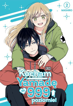 Kocham Yamadę na 999 poziomie! Tom 2