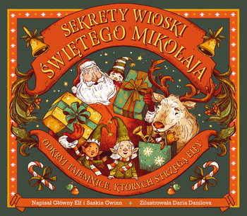 Sekrety wioski Świętego Mikołaja. Odkryj tajemnice, których strzegą elfy. ART