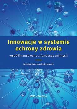 Innowacje w systemie ochrony zdrowia