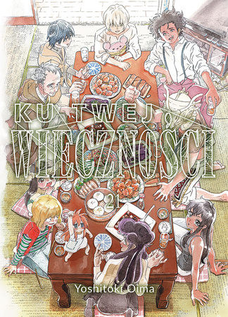 Ku twej wieczności. Tom 21