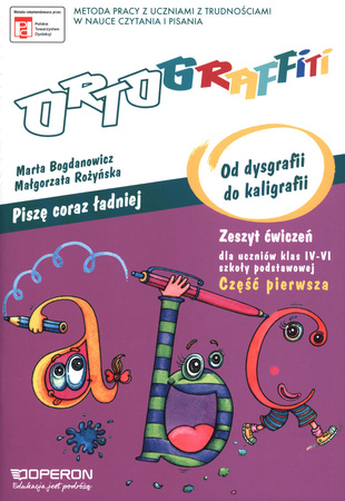 Ortograffiti kaligrafia piszę coraz lepiej od dysgrafii do kaligrafii klasa 4–6 cz. 1