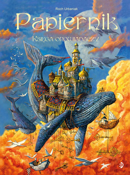 Papiernik. Księga Opowiadaczy