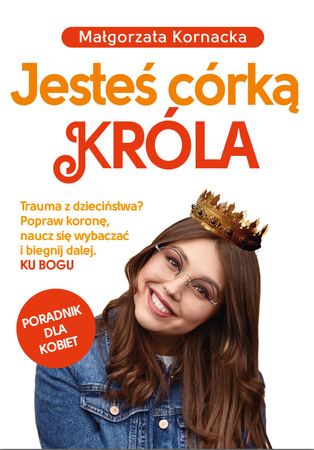 Jesteś córką Króla