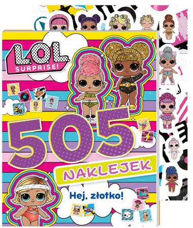 Hej, złotko! L.O.L. Surprise! 505 naklejek