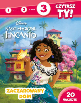 Zaczarowany dom. Nasze magiczne Encanto. 1, 2, 3, czytasz ty! Poziom 3