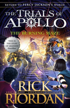 The Burning Maze. The Trials of Apollo (Book 3) wer. angielska