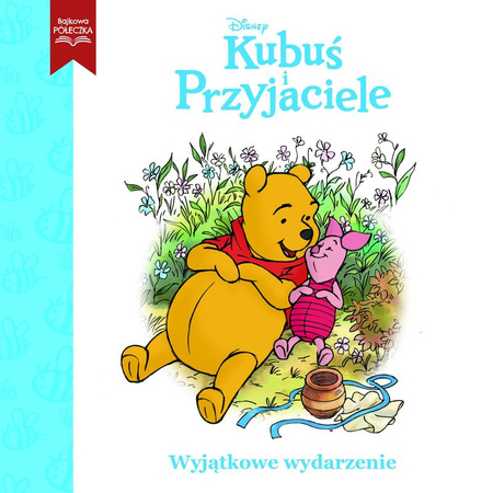 Wyjątkowe wydarzenie. Kubuś i Przyjaciele