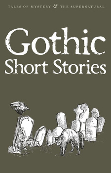 Gothic Short Stories. Tales of Mystery & The Supernatural wer. angielska