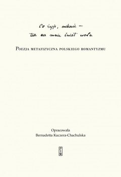 Co żyje, niknie, tak na mnie świat woła