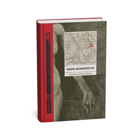 Mapa morderstw. Od frenologii do daktyloskopii. powrót na miejsce zbrodni