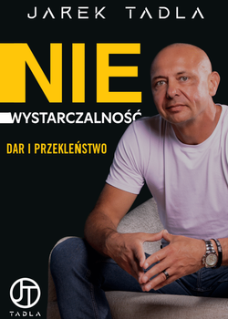 Niewystarczalność. Dar i Przekleństwo