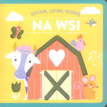 Na wsi. Dotykam, czytam, poznaję